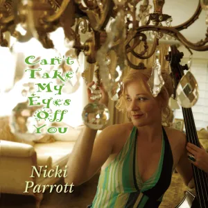 [a](Album) Can't Take My Eyes Off You by Nicki Parrott [Vinyl Record]