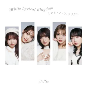 [a](Maxi Single) White Lyrical Kingdom / Kiseki-No-Filament by iRis [Regular Edition]